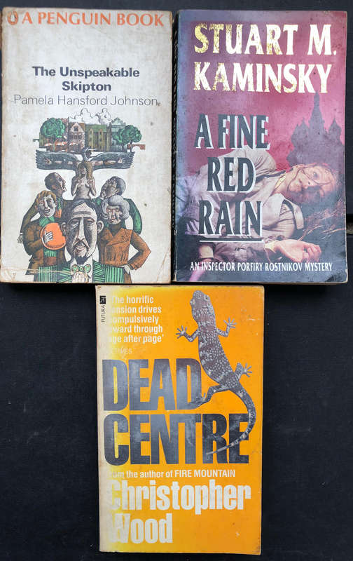 Dead Centre by Christopher Wood A Fine Red Rain by Stuart Kaminsky The Unspeakable Skipton by.......