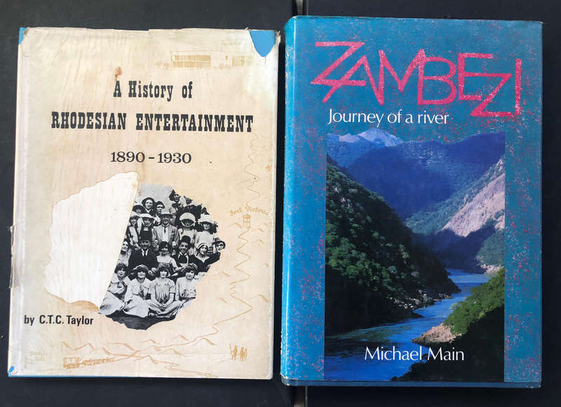 HISTORY OF RHODESIAN ENTERTAINMENT 1890- 1930 by Taylor & ZAMBEZI by Main 2 Books
