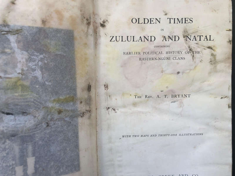 Olden Times in Zululand and Natal by Rev A T Bryant 1929 First Edition