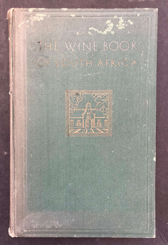 The Wine Book of South Africa 1936 First Edition