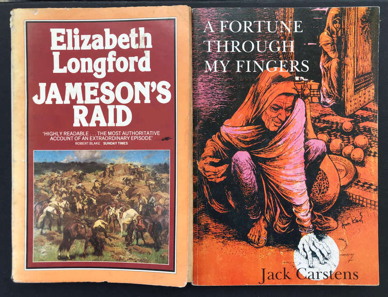 Jameson's Raid by Elizabeth Longford A Fortune through my Fingers by Jack Carstens 2 Books