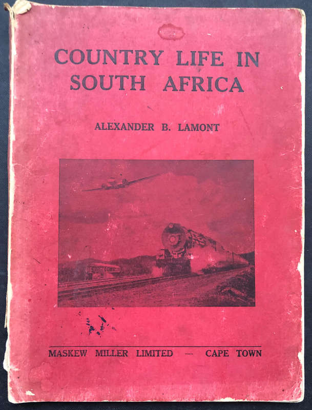 Country Life in South Africa by Alexander B Lamont