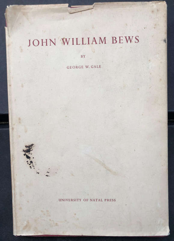 John William Bews by George W. Gale First Edition