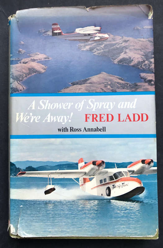 A Shower of Spray and We're Away by Fred Ladd First Edition