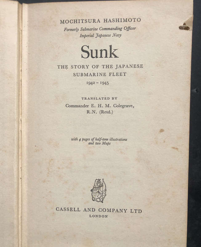 SUNK THE STORY OF THE JAPANESE SUBMARINE FLEET BY M HASHIMOTO