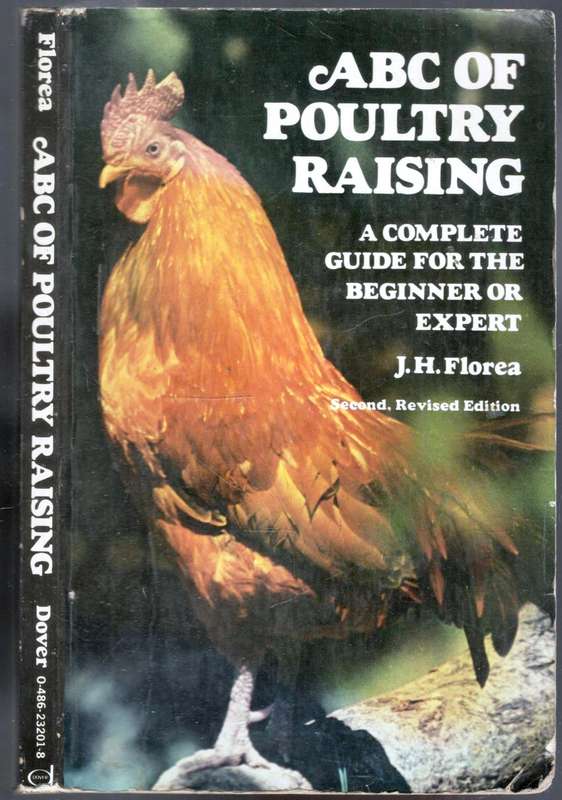 ABC of Poultry Raising  --  J H Florea
