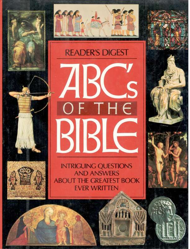 ABC's of the Bible  --  Reader's Digest