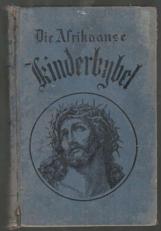 Die Afrikaanse Kinderbybel  ---   W J Conradie  --  1944