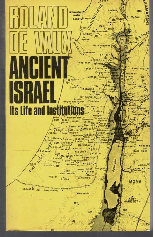 Ancient Israel  --  Its Life and Institutions  --  Roland de Vaux