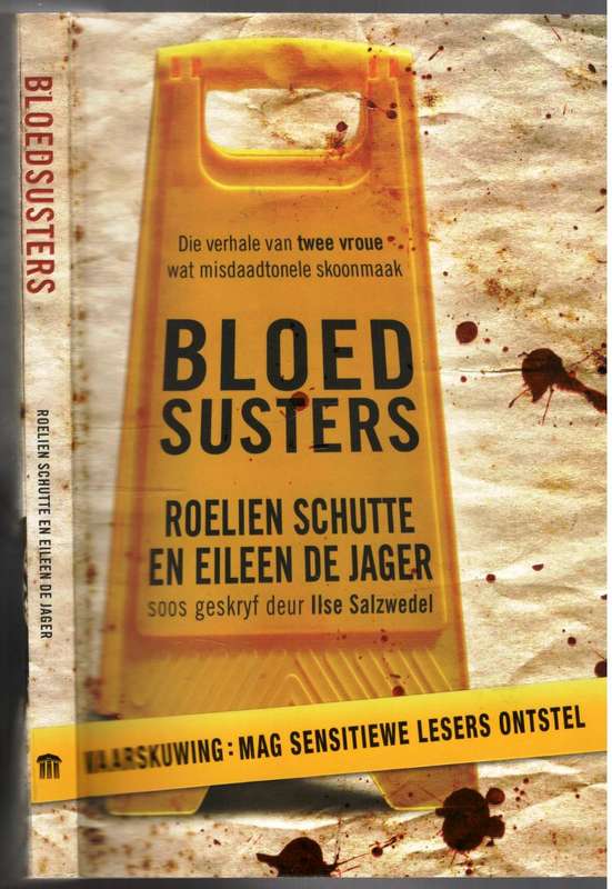Bloedsusters  ---  Roelien Schutte en Eikeen de Jager