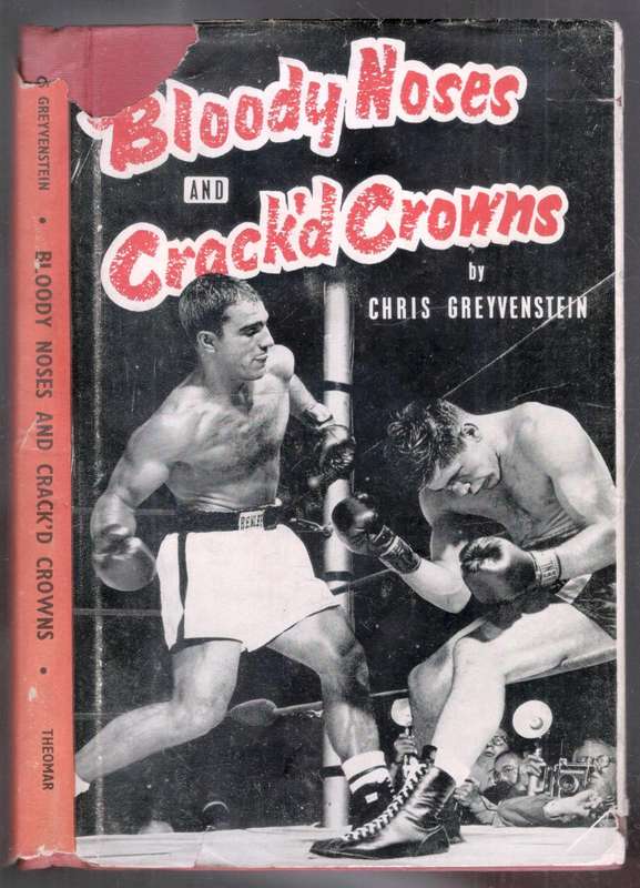 Bloody Noses and Cracked Crowns  --  Chris Greyvenstein