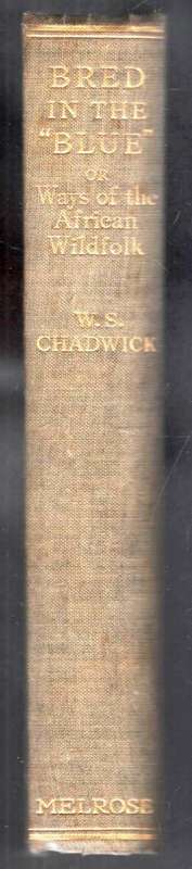 Bred in the Blue  ---   W S Chadwick