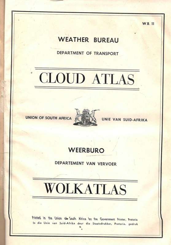 Cloud Atlas  --  Wolkatlas  --  (SA)  Weather Bureau / (SA)  Weerburo