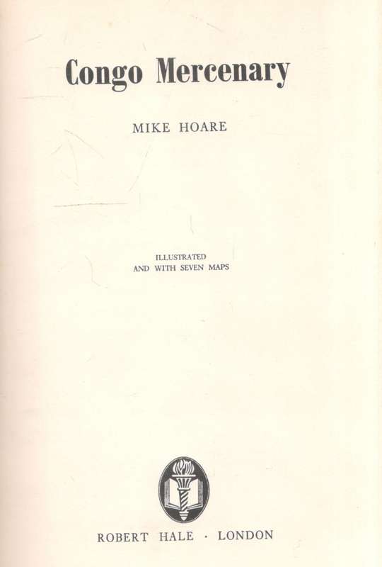 Congo Mercenary  --   Mike Hoare