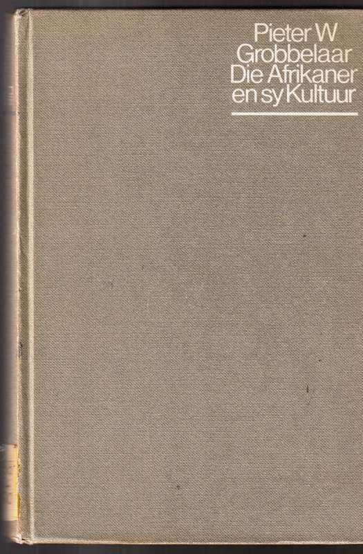 Die Afrikaner en Sy Kultuur  --  Oorlog Spieelbeeld 1899 - 1902