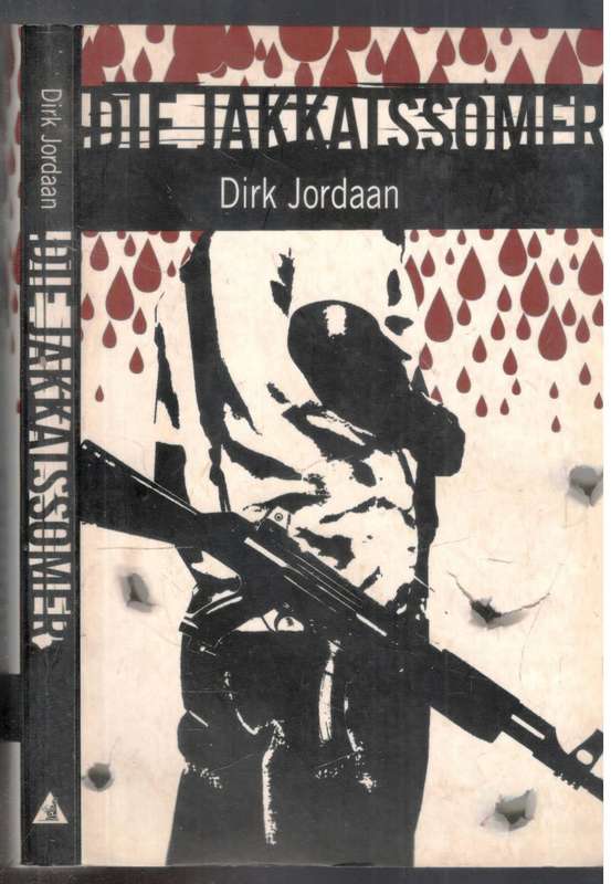 Die Jakkalssomer  --  Dirk Jordaan