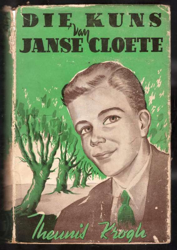 Die Kuns van Janse Cloete   --   Theunis Krogh