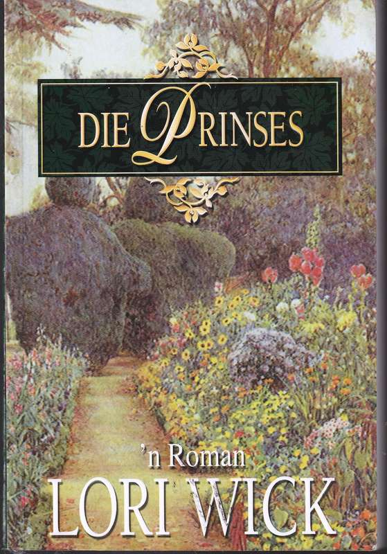 Die Prinses  --  Lori Wick