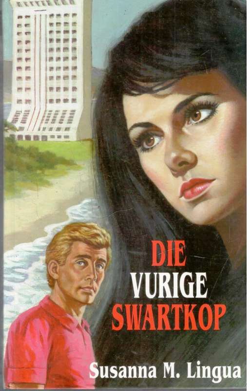 Die Vurige Swartkop  --  Susanna M Lingua   ---   Groot Druk
