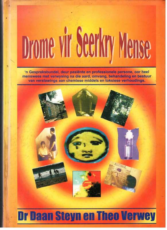 Drome vir Seerkry Mense  --  Dr Daan Steyn en Theo Verwey