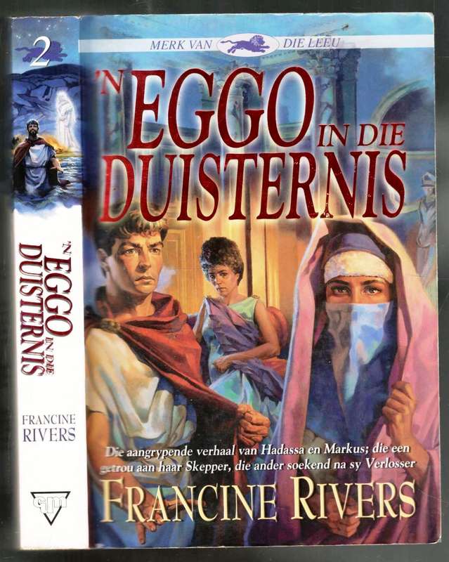 'n Eggo in die Duisternis  --  Francine Rivers