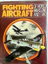 Fighting Aircraft of World Wars One and Two