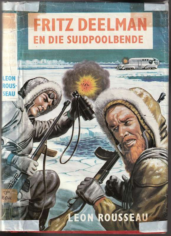 Fritz Deelman en die Suidpoolbende  --  Leon Rousseau