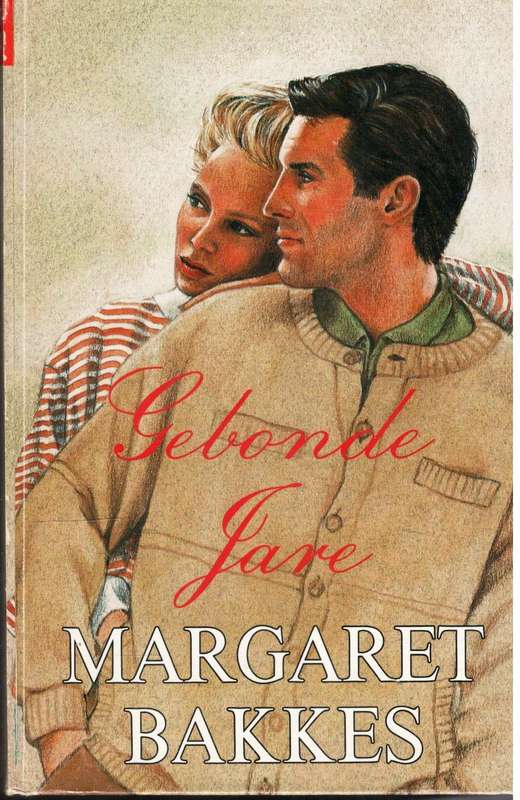 Gebonde Jare  --  Margaret Bakkes  ---   Groot Druk