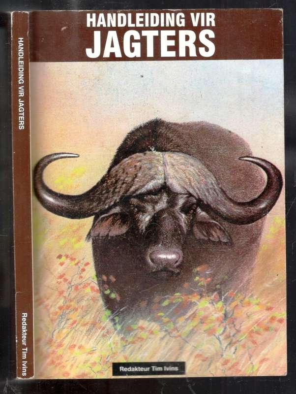 Handleiding vir jagters  --   Tim Ivins