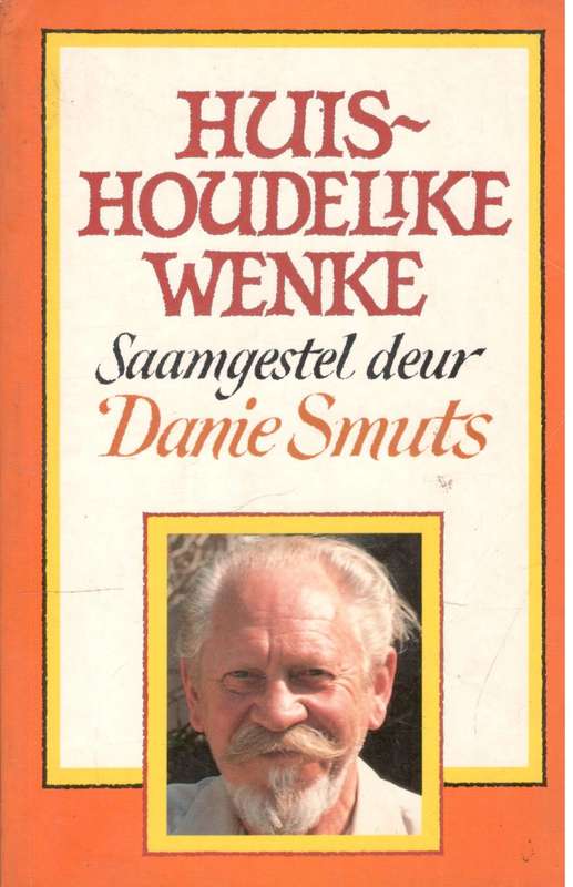 Huishoudelike Wenke  --  Danie Smuts