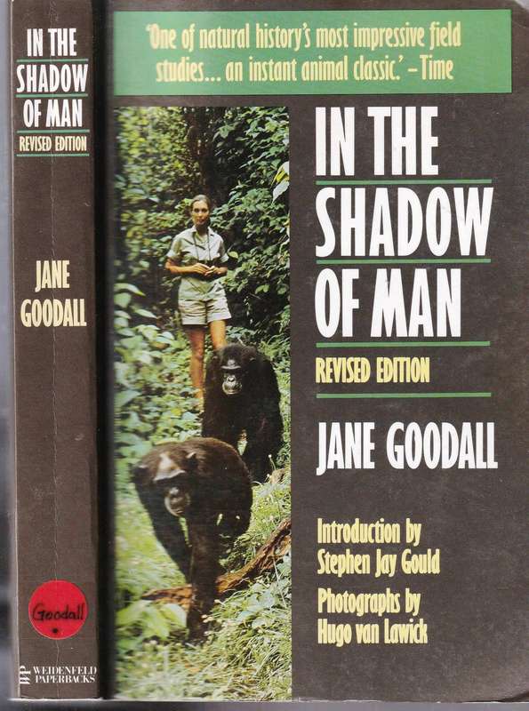 In The Shadow of Man - Revised Edition  --  Jane Goodall
