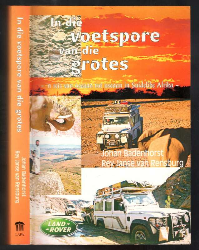 In die Voetspore van die Grotes  --  Johan Badenhorst en Rey Janse van Rensburg