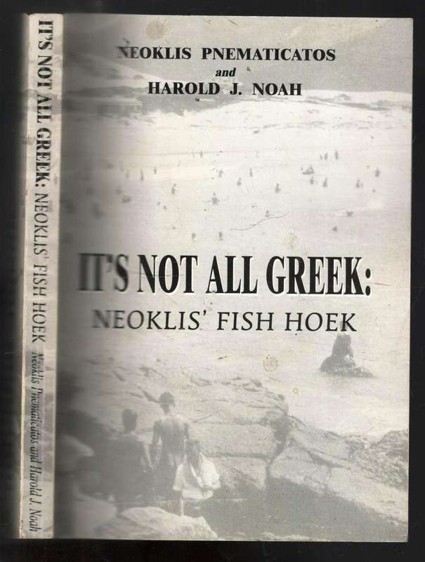 its not all greek --   Neoklis  --  Fish Hoek  --   Signed