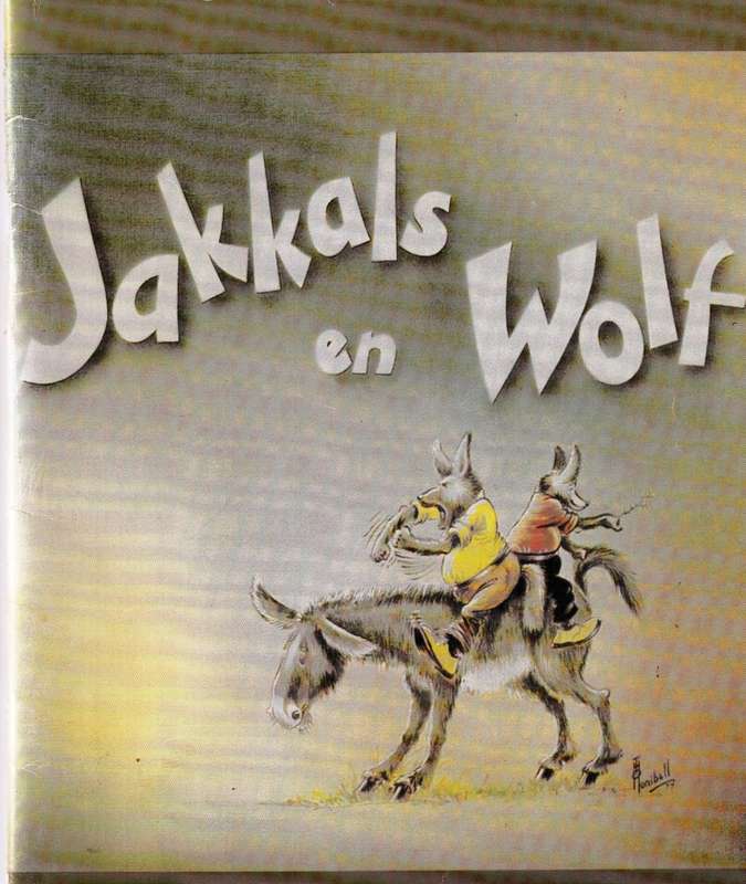 Jakkals en Wolf --  T O Honiball
