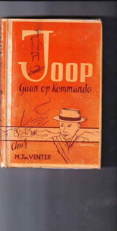 Joop gaan op Kommando  M Jos Venter