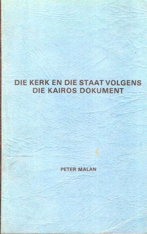 Die Kerk en die Staat Volgens die Kairos Dokument ---- Peter Malan
