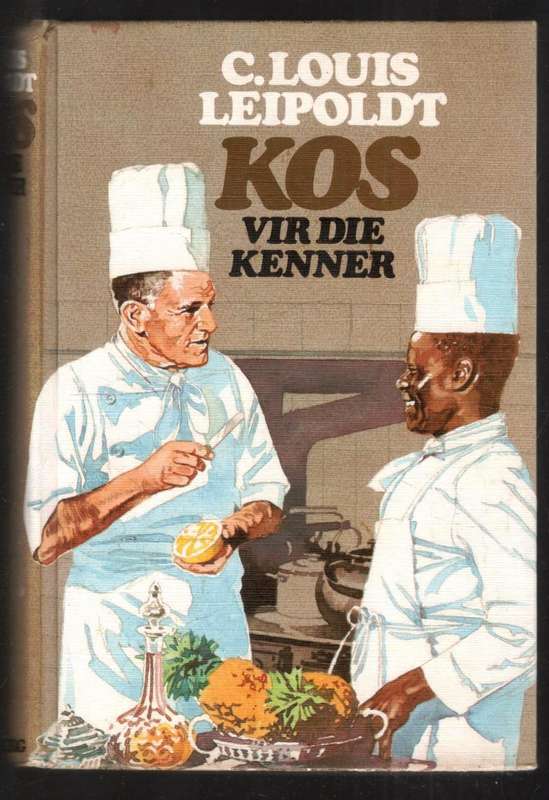 Kos vir die Kenner  --  C Louis Leipoldt