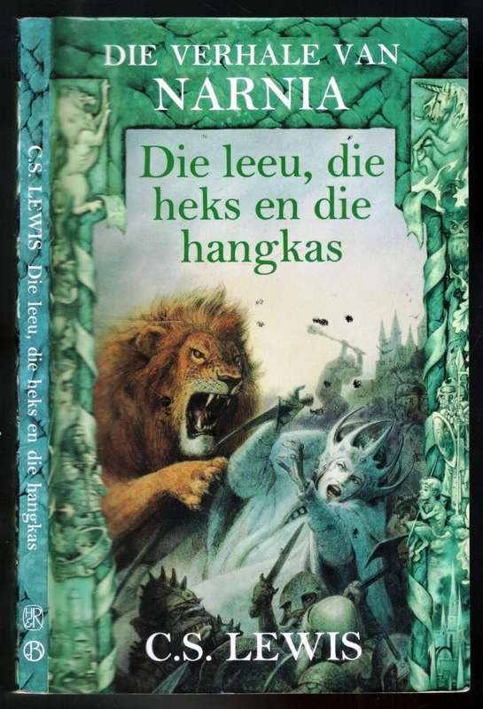 Die Verhale van NARNIA  --  Die Leeu die Heks en die Hangkas  -  CS Lewis