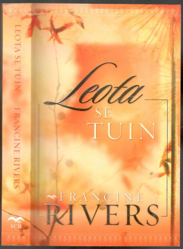 Leota se Tuin --  Francine Rivers