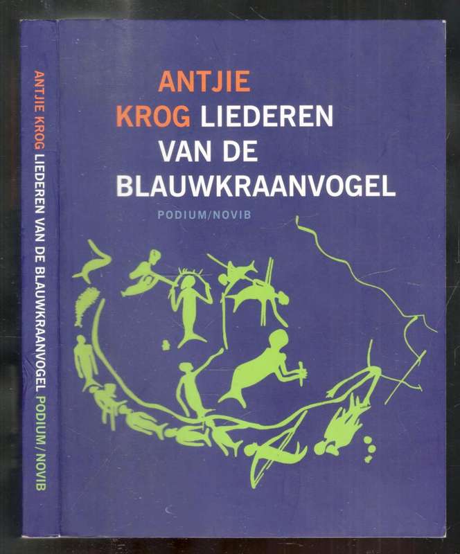 Liederen van de Blauwkraanvogel    ---   Antjie Krog