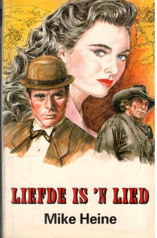 Liefde is 'n Lied  --  Mike Heine  ---   Groot Druk