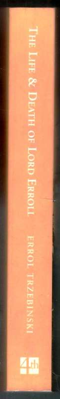 The Life and Death of Lord Srroll     ------ -  Errol Trzebinski