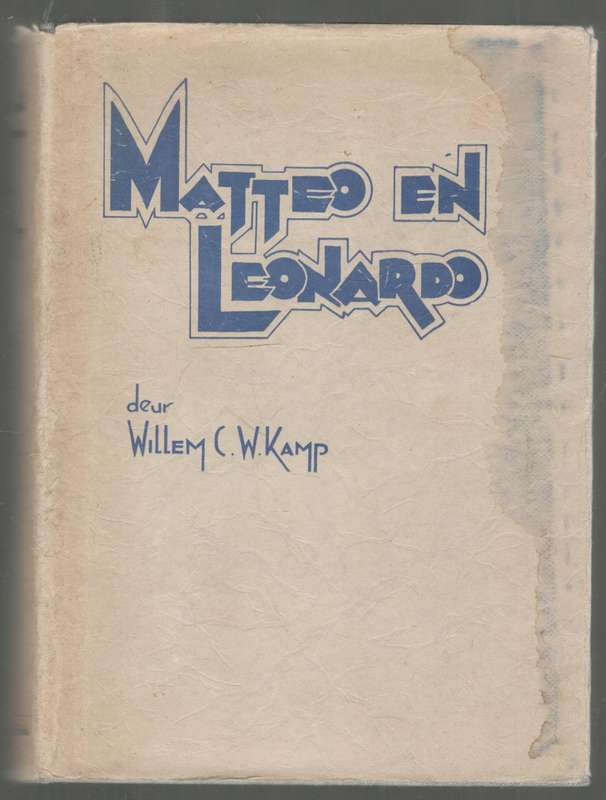Matteo en Leonardo  ---  Willem C W Kamp en R A Petty  --  1933