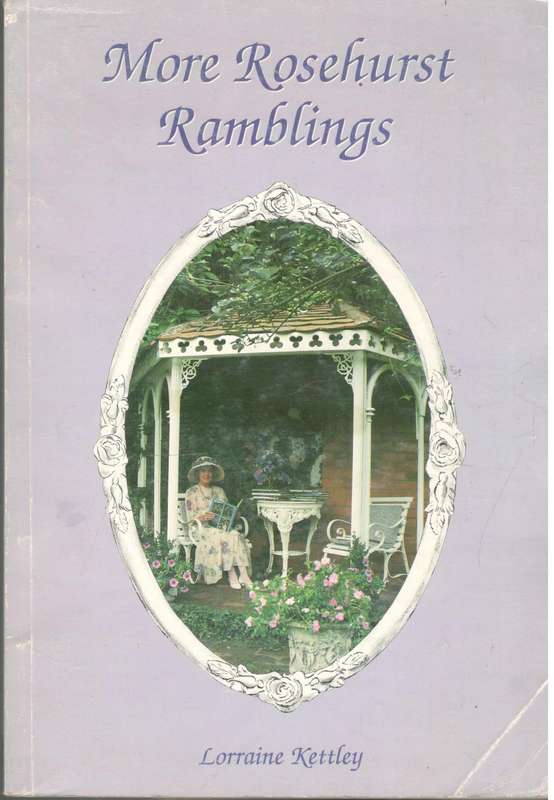 More Rosehurst Ramblings  --  Lorraine Kettley  --  Signed