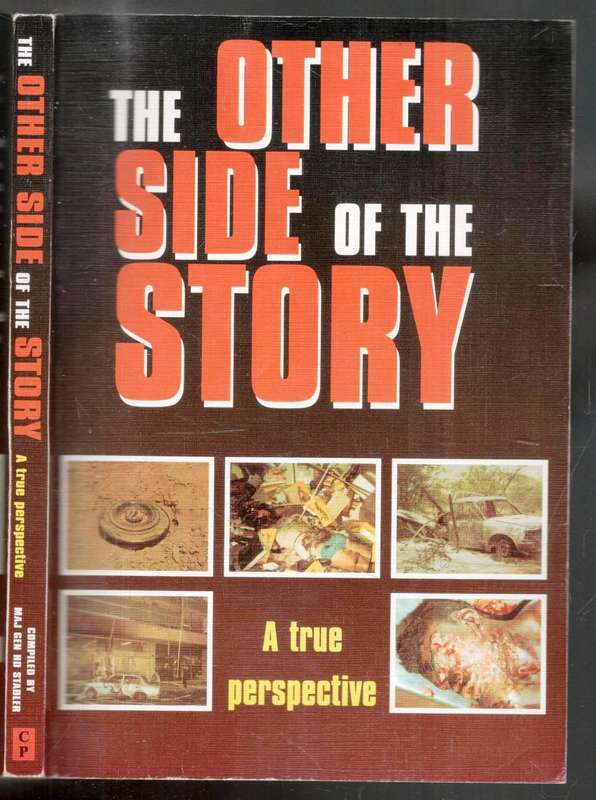 The Other Side of the Story  --  Maj-Gen HD Stadler