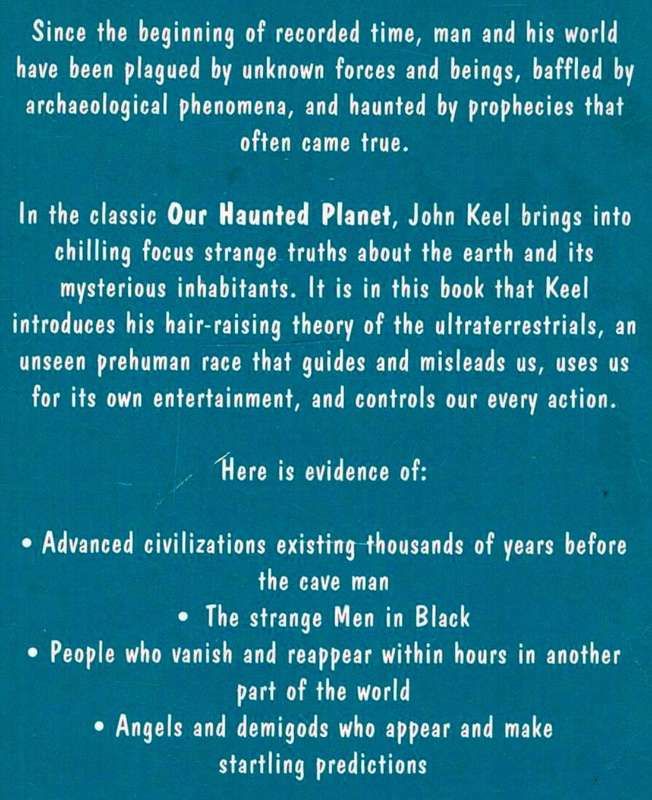 Our Haunted Planet  --  John A Keel