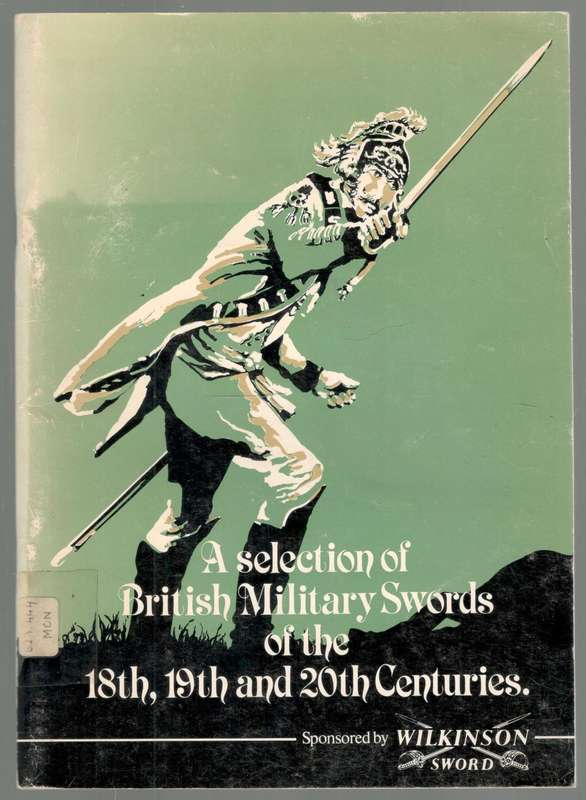A Selection of British Military Swords of the 18th 19th and 20th Centuries  --   Monick and Heming