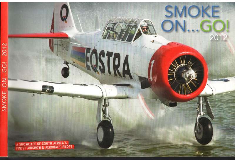 Smoke on..................... Go --    2012