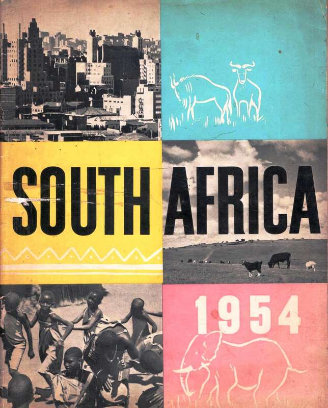 South Africa --  1954   --  by  The State Information Office Pretoria