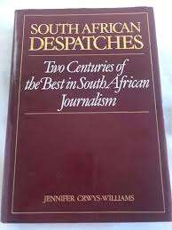 South African Despatches  --  Jennifer Crwys-Williams